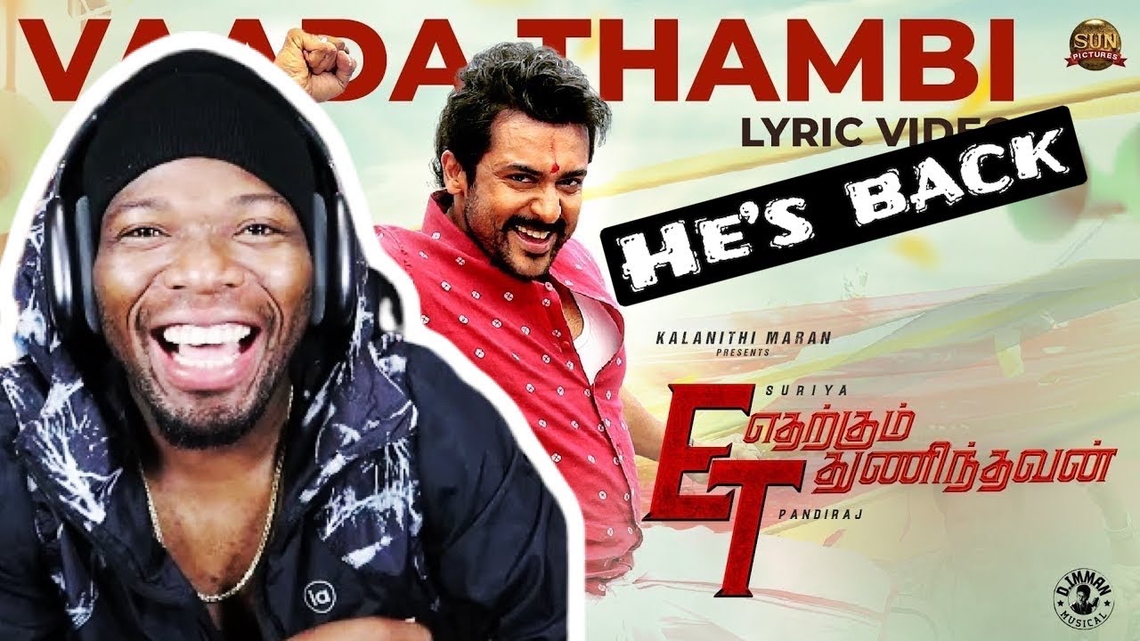 Vaada Thambi - Lyric Video | Etharkkum Thunindhavan | Suriya | Pandiraj | D.Imman (REACTION)
