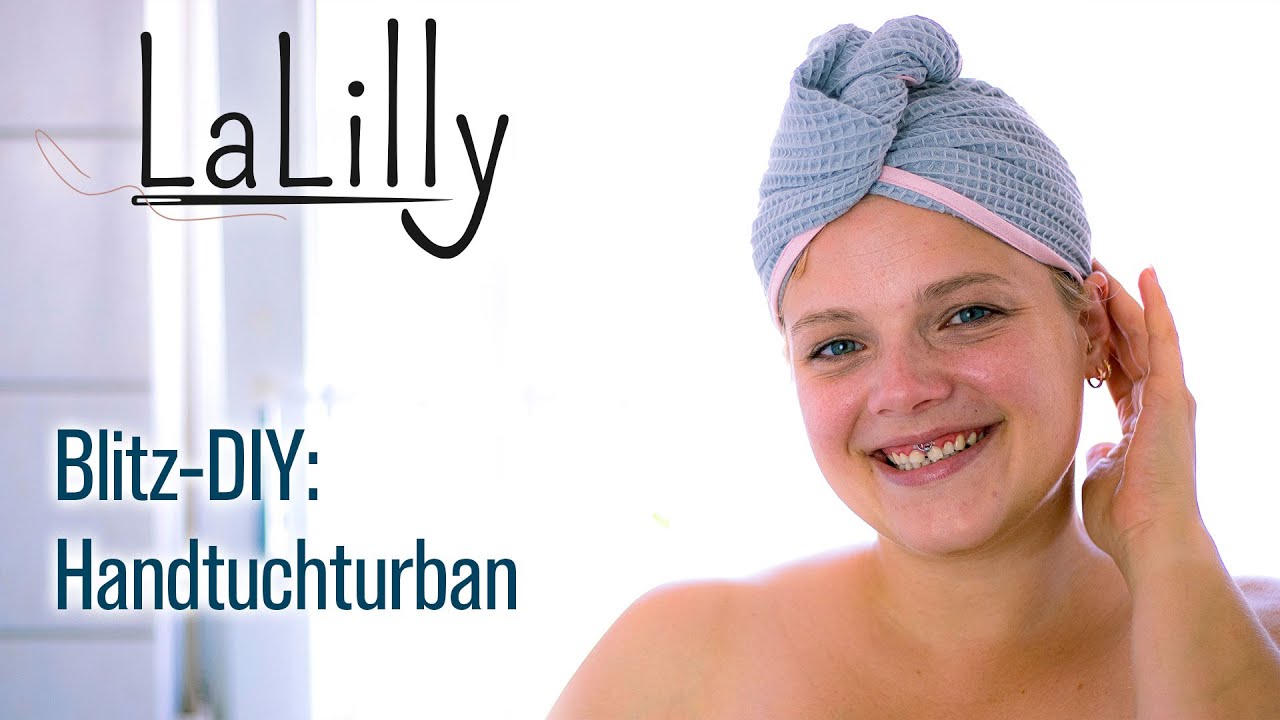 Handtuch Turban Schnittmuster Kostenlos | LaLilly