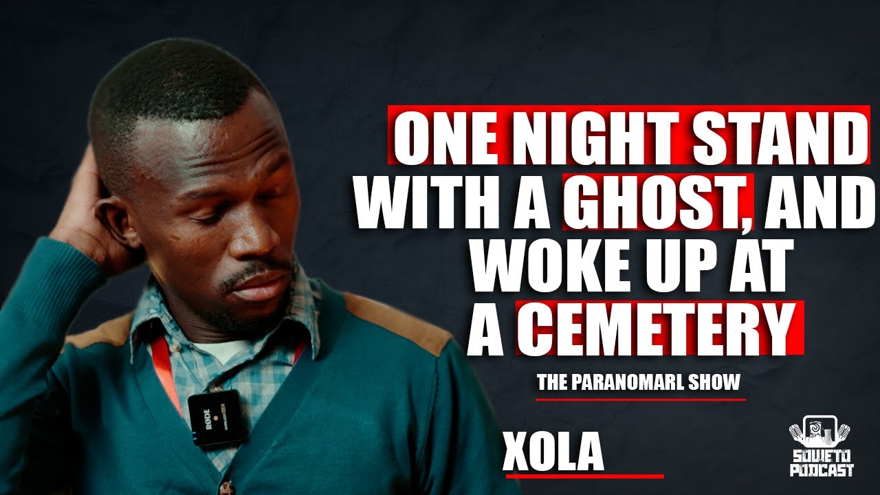SOWETO PODCAST PARNAOMAL SHOW EP 44 ONE NIGHT WITH A GHOST, AND WOKE UP AT A CEMETERY