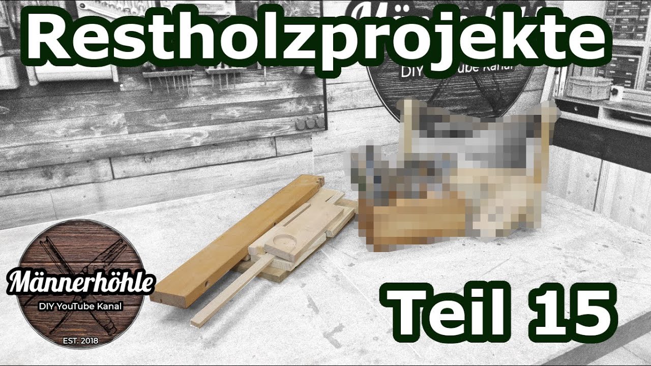 Restholzprojekte - Teil 15 - kleine Projekte aus Holz / Scrap Wood Projects