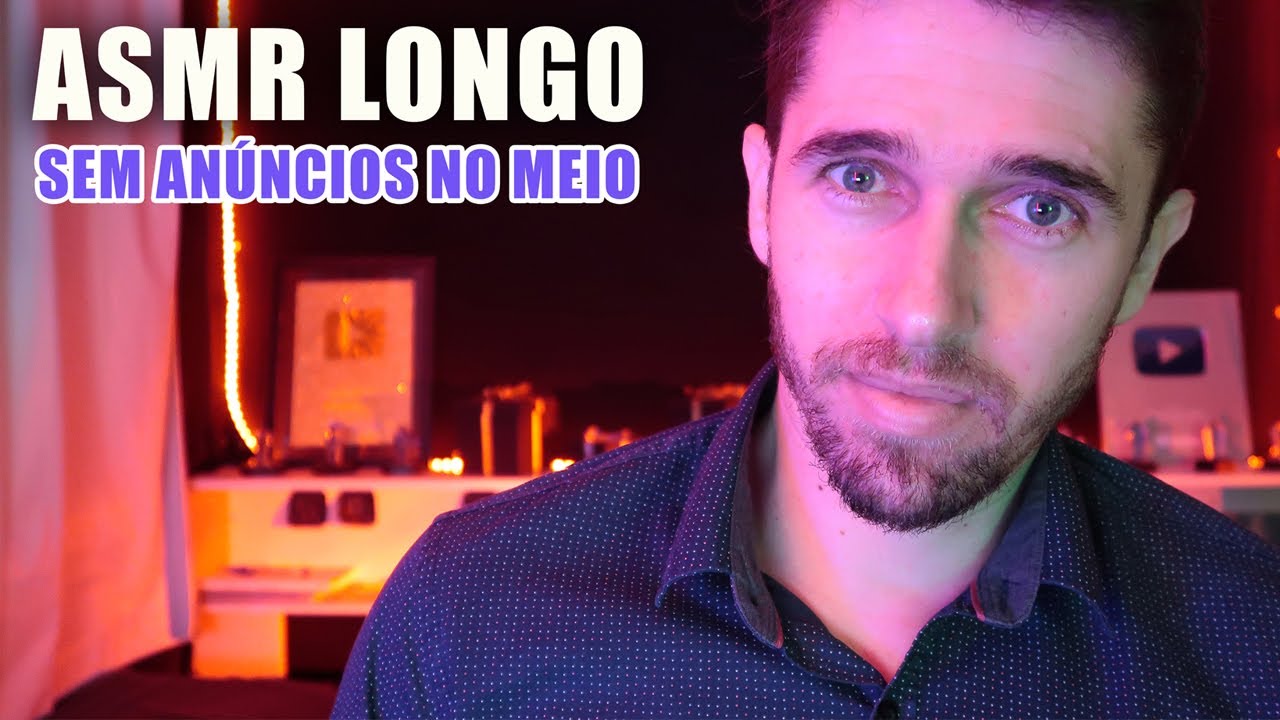 99,9% a mais de ARREPIOS E SONO • ASMR LONGO
