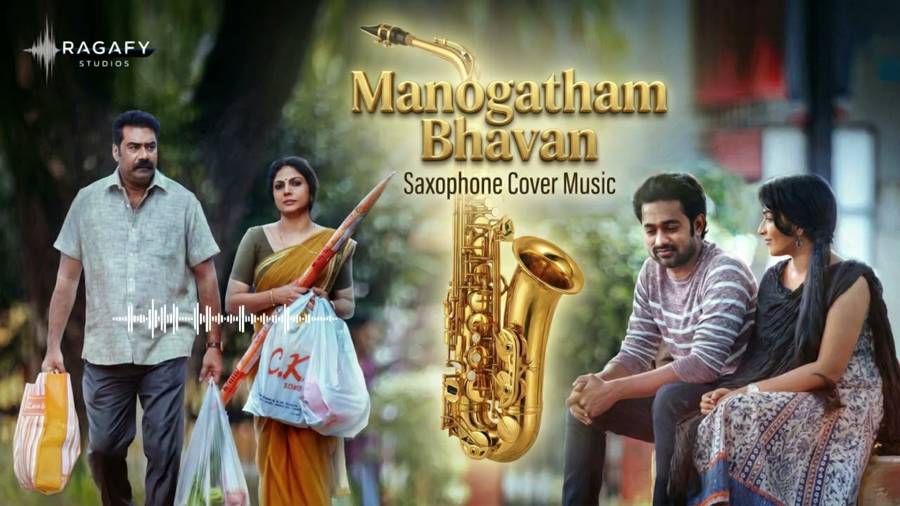Manogathan Bhavan | Anuraga Karikkin Vellam | Saxophone Cover | Malayalam Instrumental