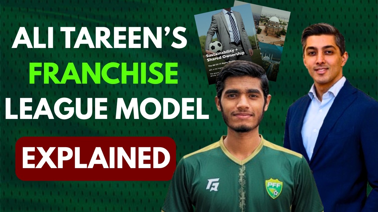 Ali Tareen’s Franchise Football League Explained | Why India Is Struggling?