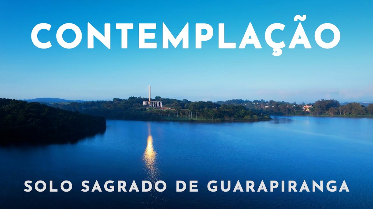 Contemplação - Solo Sagrado de Guarapiranga | LXXXIII