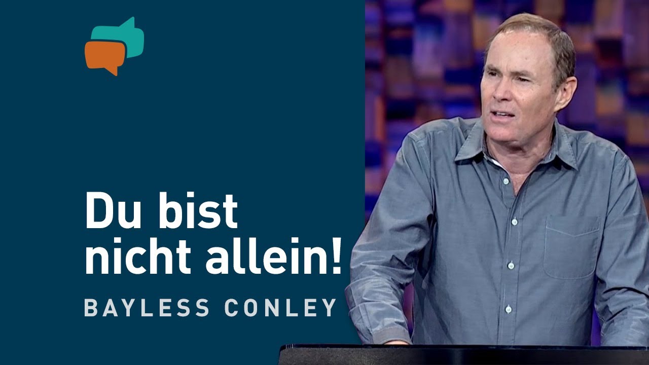 Gott geht mit dir durchs Feuer – Bayless Conley