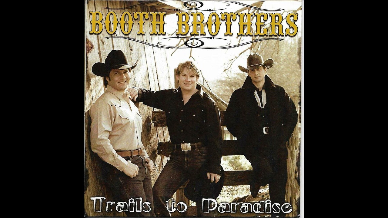 The Booth Brothers Trails To Paradise (2005) FULL ALBUM
