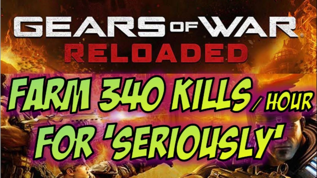 Gears of War Reloaded - FAST Farm 340 kills-hour for Seriously 10000 kills Trophy / Achievement