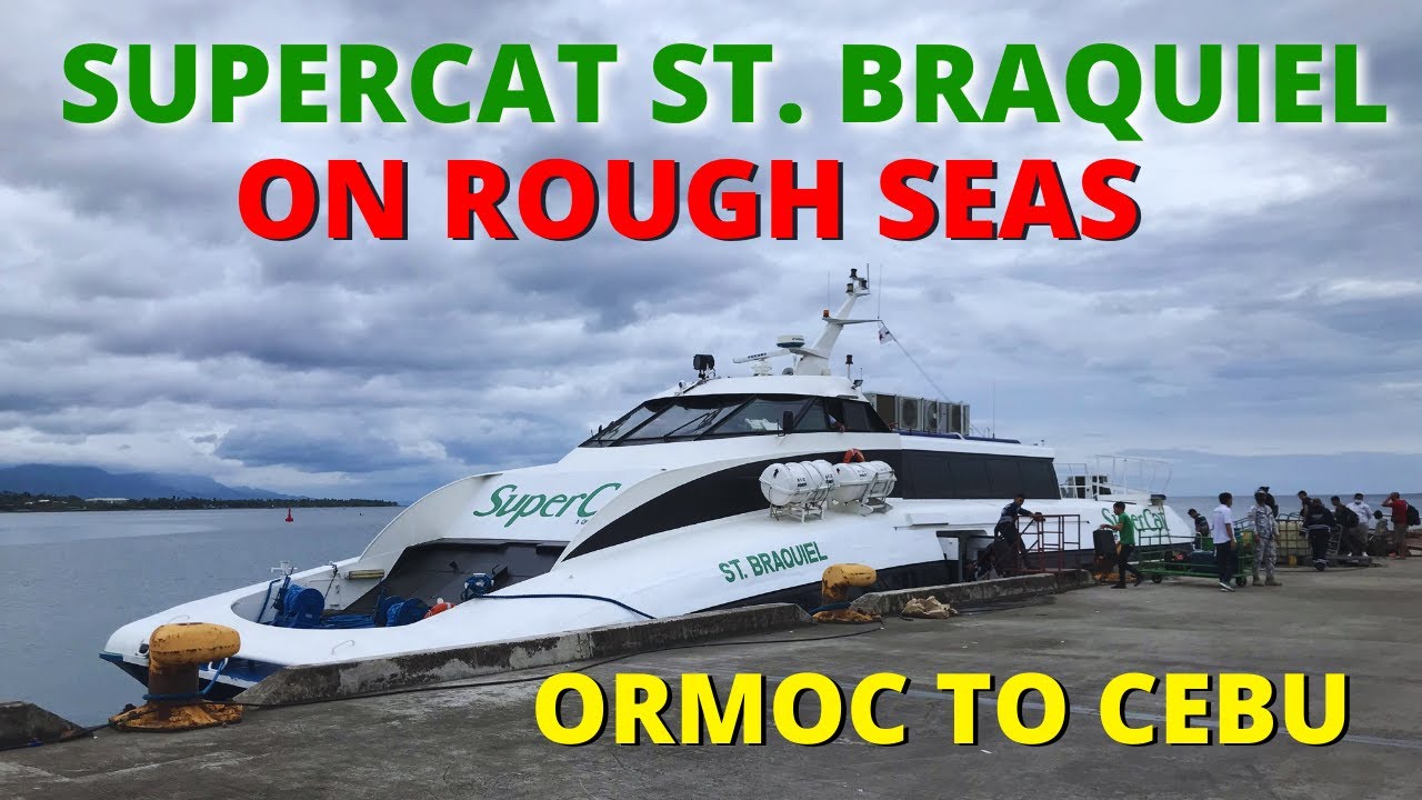 Ormoc to Cebu City, Philippines | SuperCat St. Braquiel On Rough Seas