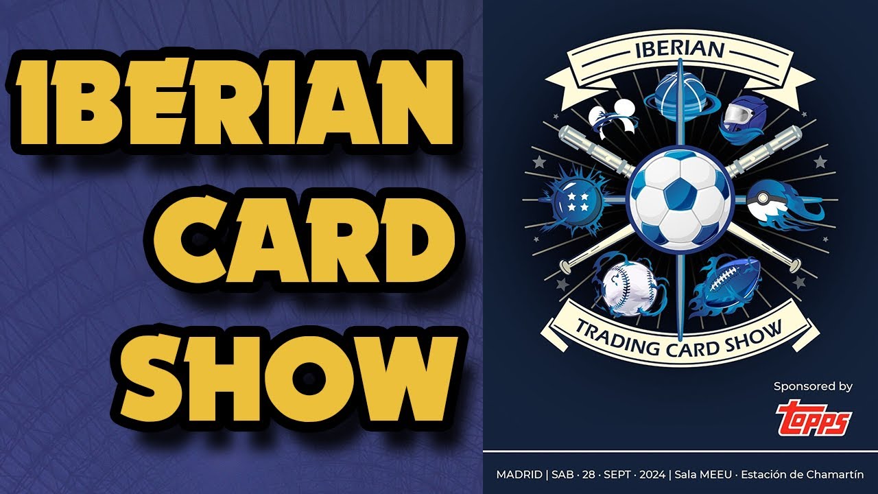 IBERIAN CARD SHOW - Madrid 2024