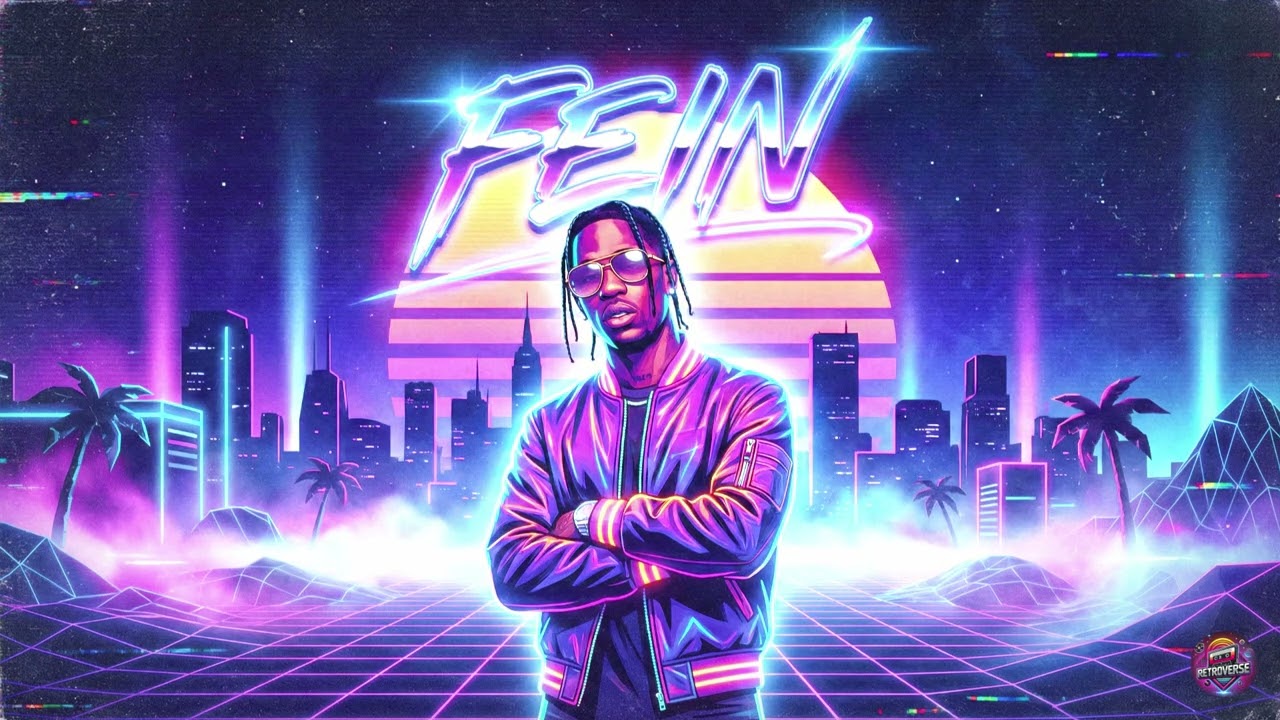 Travis Scott - FEIN (1980s Synthwave Remix)