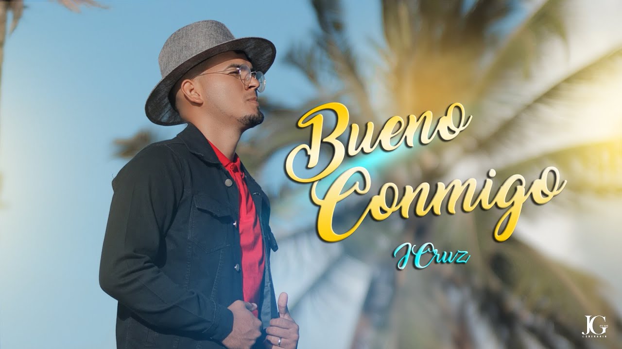 BUENO CONMIGO   J CRUZ VIDEO OFICIAL