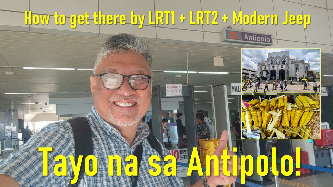 How to get to Antipolo Cathedral by LRT1 + LRT2 + Modern Jeep. Tayo na sa Antipolo.