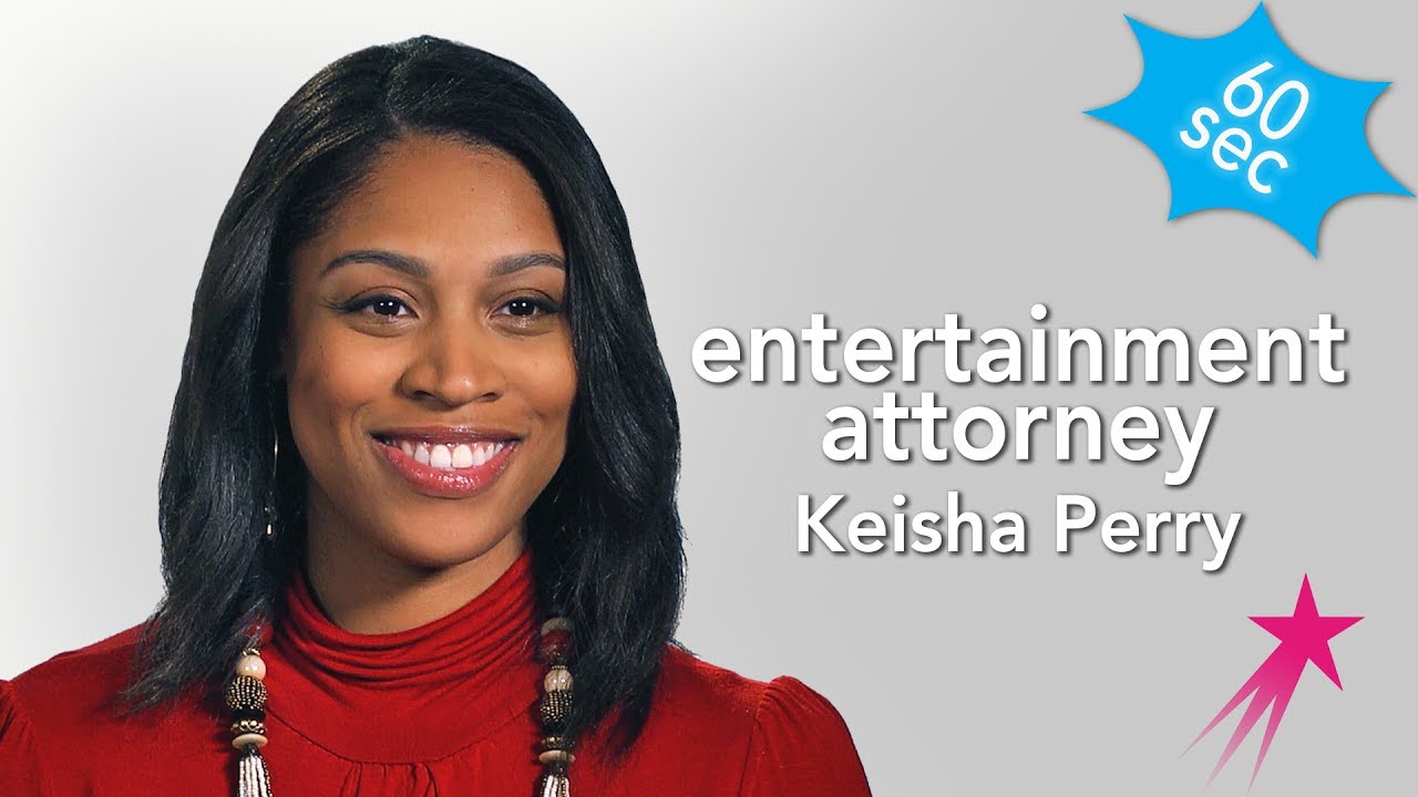 Entertainment Attorney | Keisha Perry | 60 Seconds