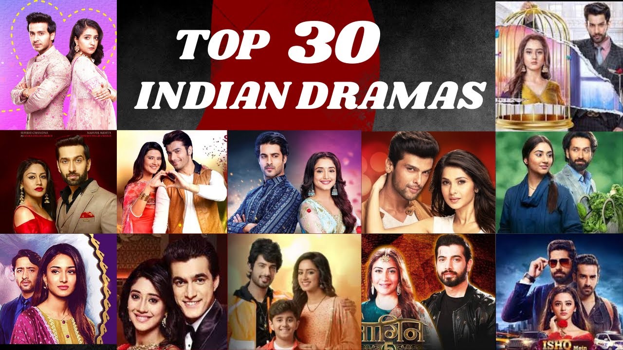 TOP 30 BEST INDIAN SERIALS |most popular | #naagin5 #kumkumbhagya #yehrishtakyakehlatahai #mannat