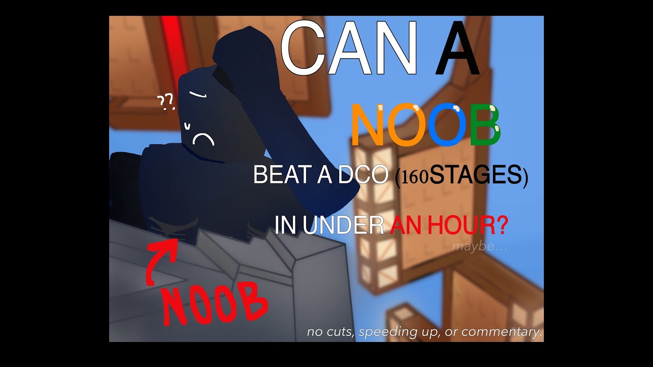 Can a NOOB beat a DCO under an hour? No cuts, speed ups, or commentary. Part 1.