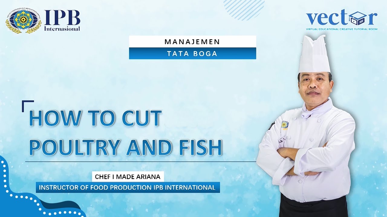 Culinary Knowledge - How to Cut Poultry and Fish