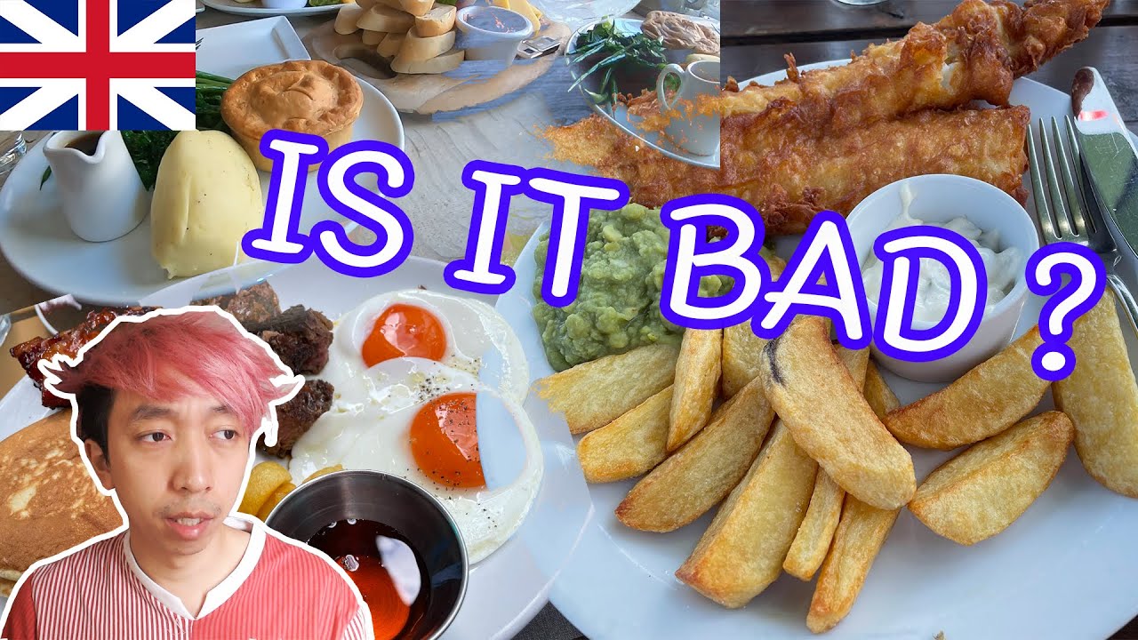 Is UK food is that bad? | อาหาร UK ไม่อร่อยจริงหรือ?