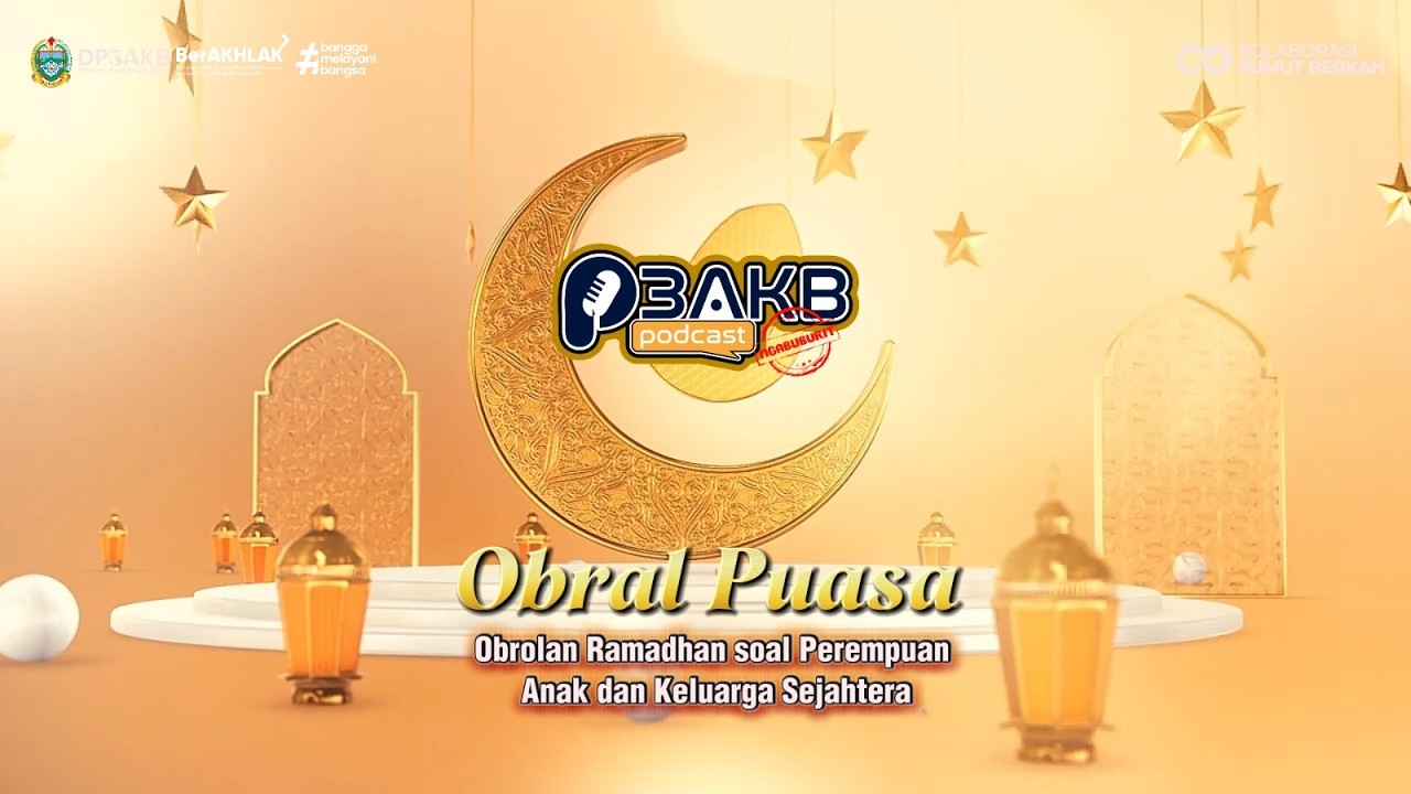 Obral Puasa | Podcast DP3AKB Sumut episode 1