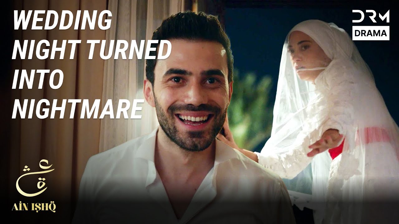 Wedding Night Turned Into Nightmare😰 | Ain Ishq | One Love Turkish Drama Urdu Dubbed | UD21