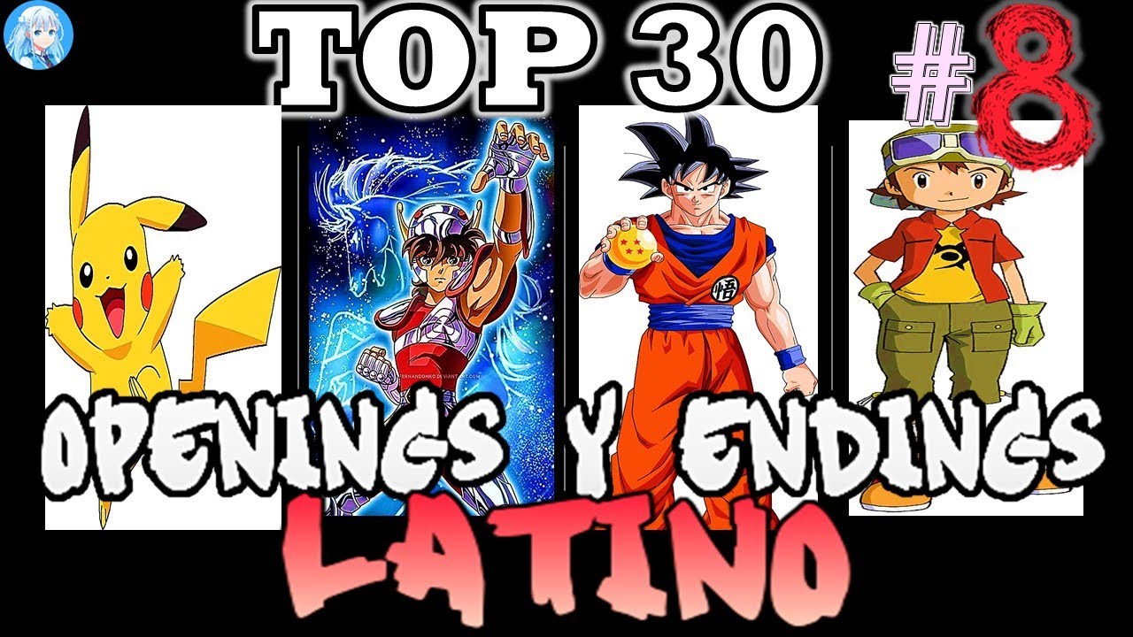 TOP 30 Openings y Endings Anime en Latino # 8