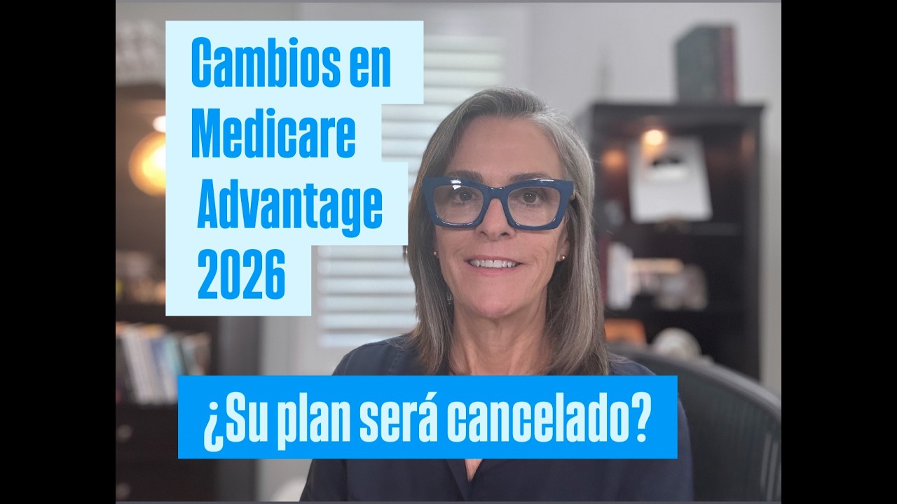 Atención: Cancelaciones masivas en Medicare Advantage 2026