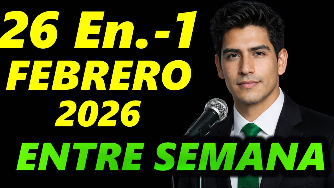 Vida y Ministerio Cristiano de esta semana 26 Enero-1 de Febrero 2026