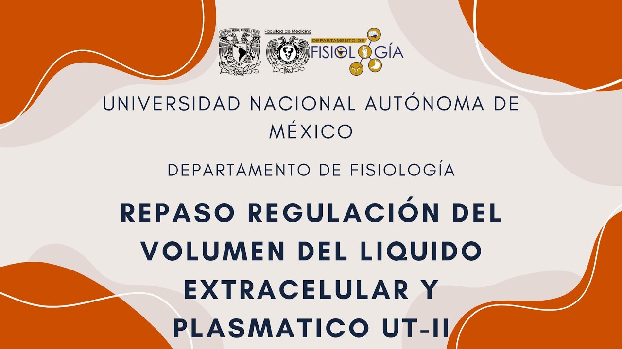 REPASO REGULACIÓN DEL VOLUMEN DEL LIQUIDO EXTRACELULAR Y PLASMATICO UT-II