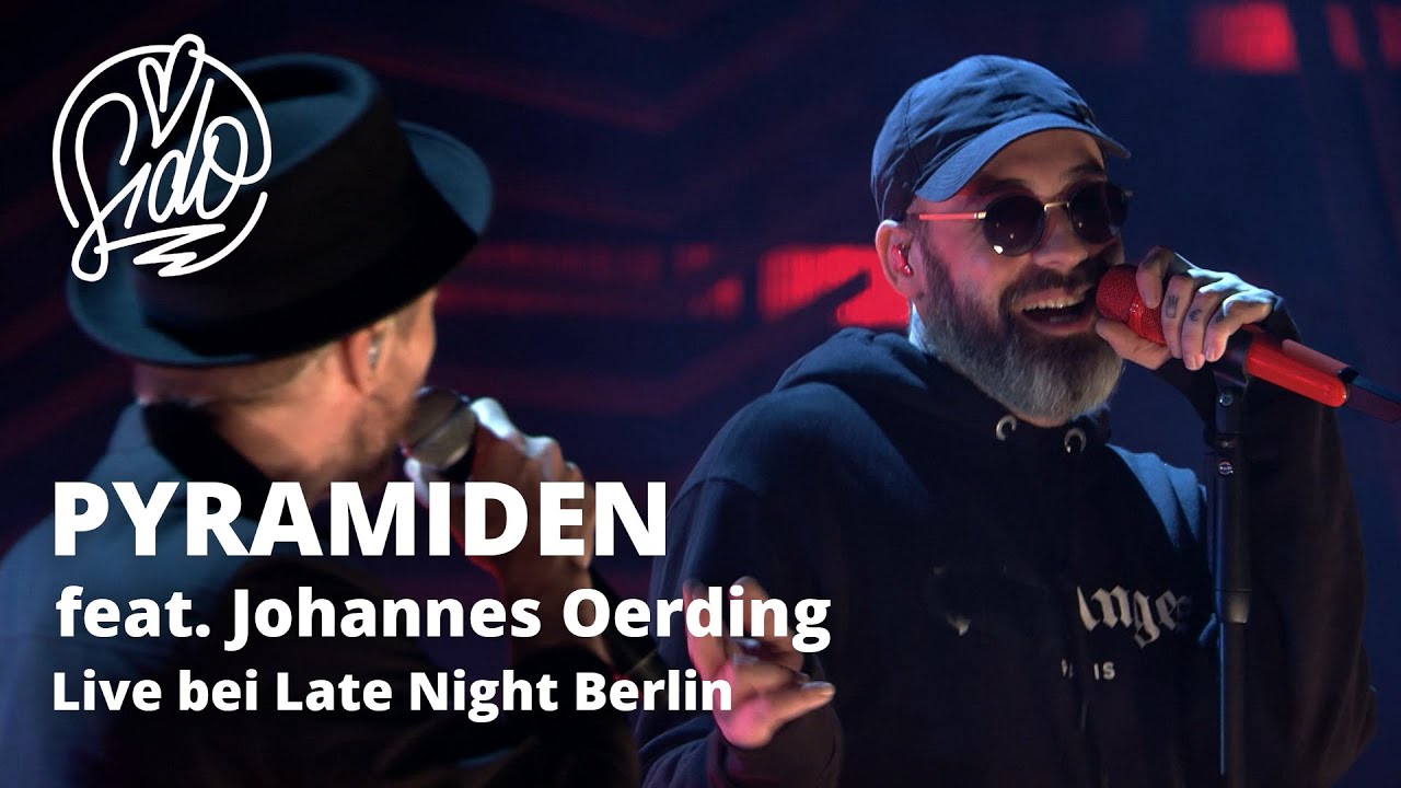 Sido & Johannes Oerding - Pyramiden (Live bei Late Night Berlin)