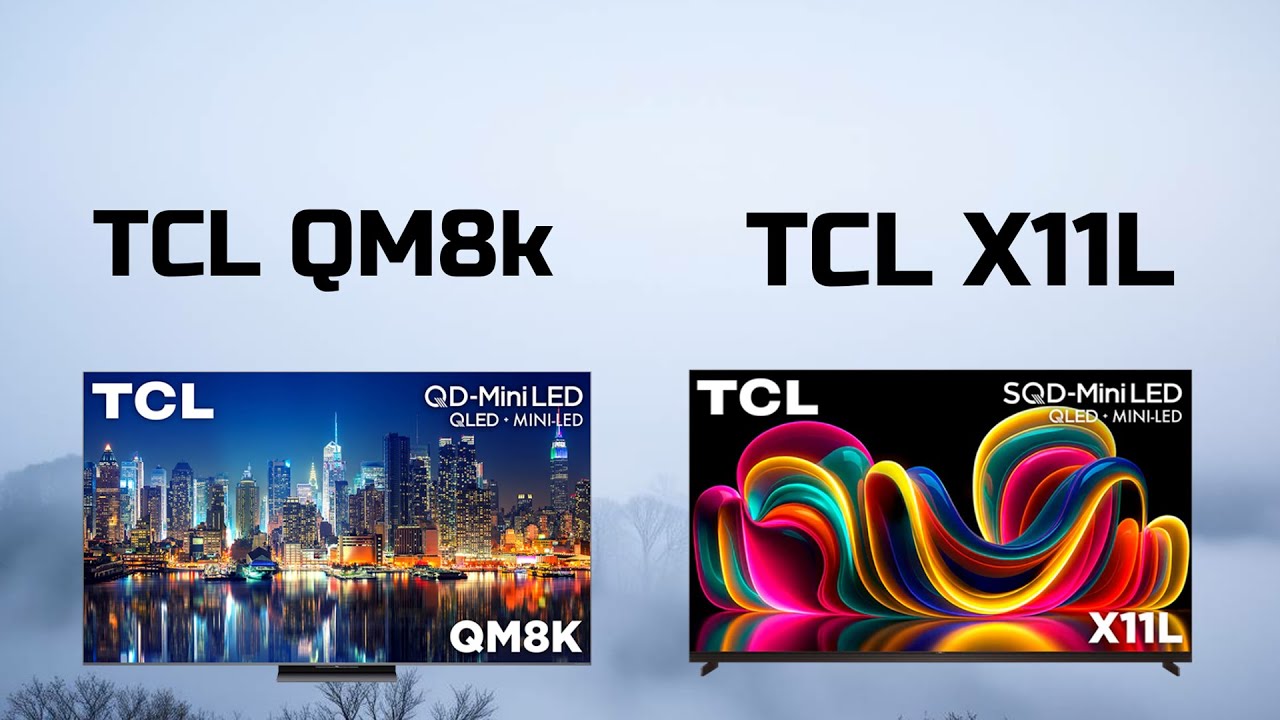 TCL QM8K vs TCL X11L | 4K TV Comparison 2025 | Picture, Gaming & Value Battle