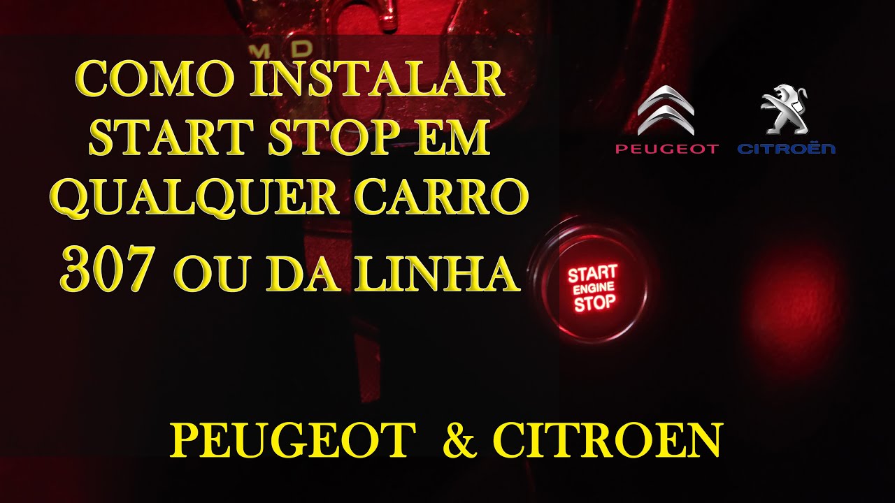 COMO INSTALAR START STOP NOS PEUGEOT 307 E CITROEN C4. É SEGURO❓ É BOM❓ É SIMPLES❓ É FÁCIL INSTALAR❓