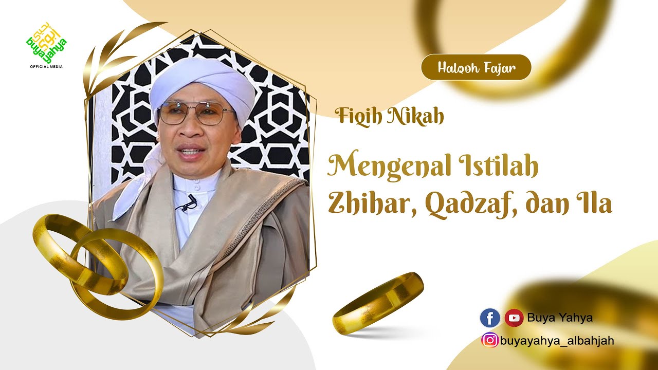 Fiqih Nikah "Mengenal Istilah Zhihar, Qadzaf, dan Ila" | Buya Yahya |17 Ramadhan 1445 H