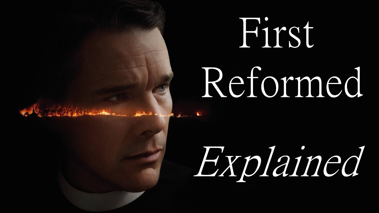 First Reformed Analysis (Spoilers)