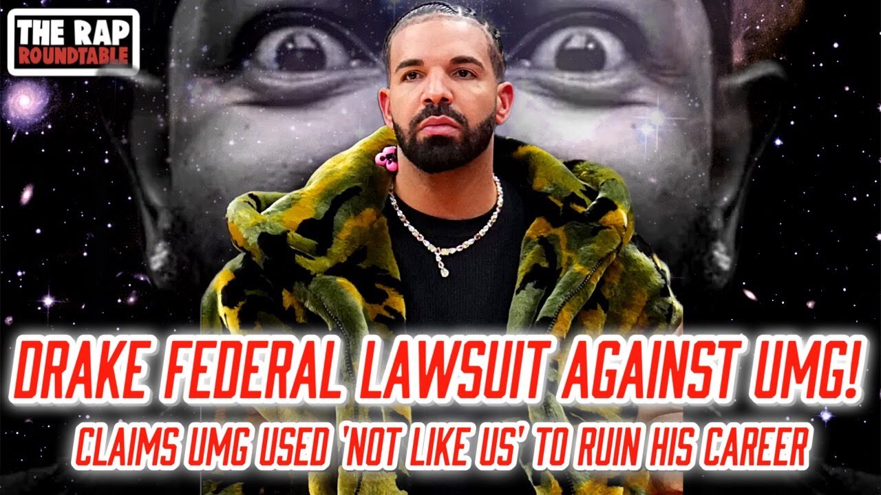 Drake Files New FEDERAL Lawsuit Against UMG! | Claims UMG Used Not Like Us To Ruin Career!