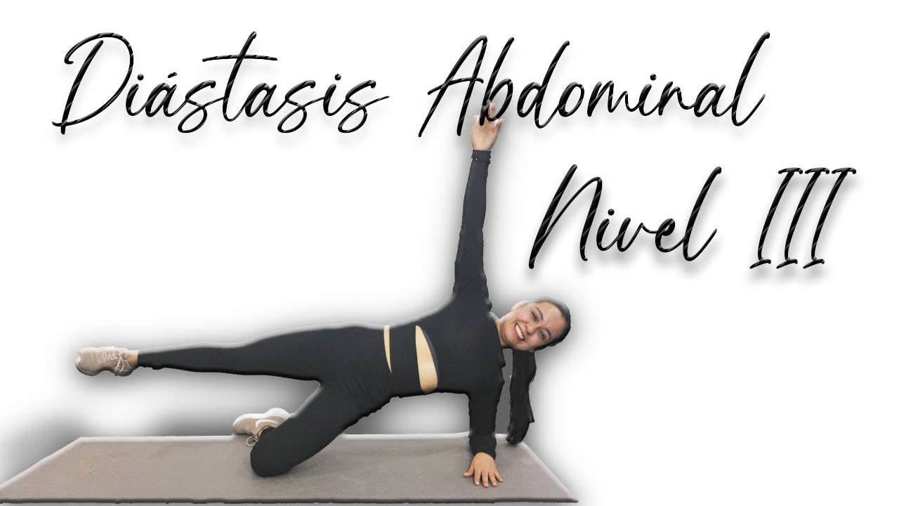 DISMINUIR DIÁSTASIS ABDOMINAL || RUTINA COMPLETA NIVEL III