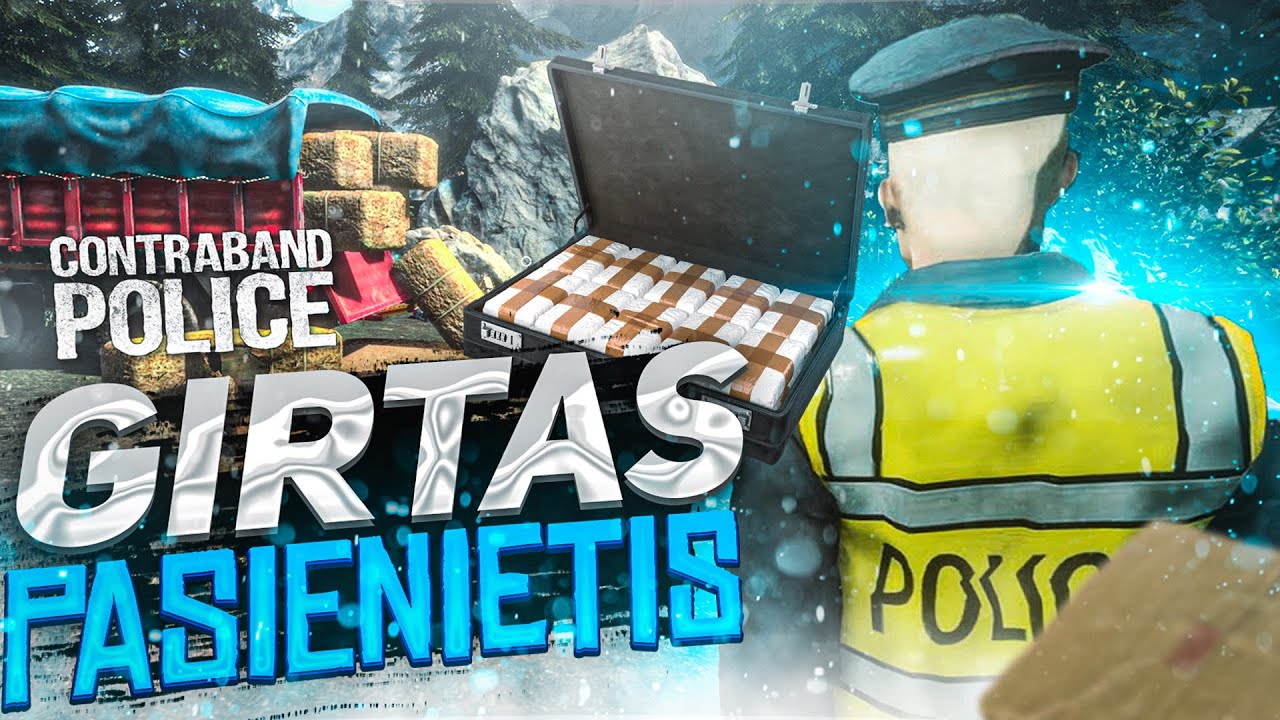 GIRTAS PASIENIETIS // Contraband Police // Diedas