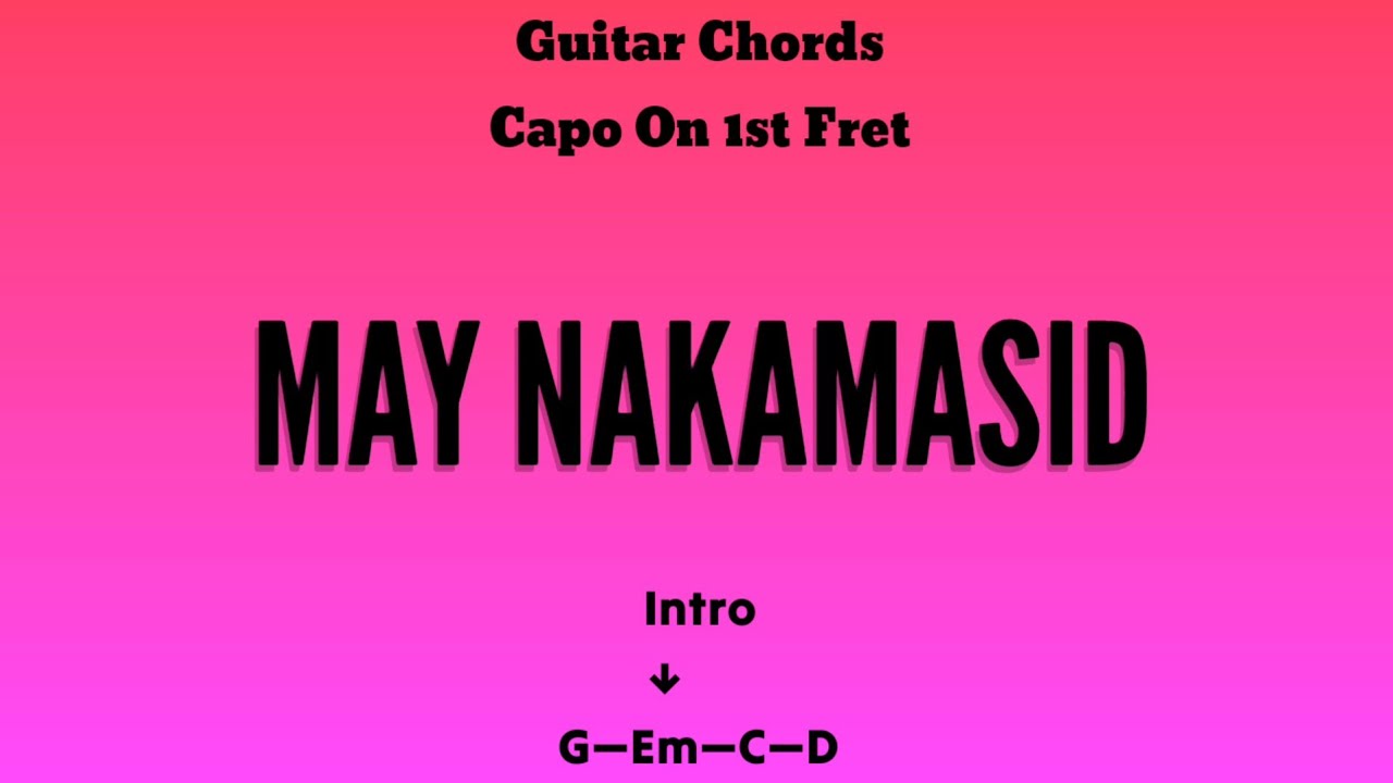 May Nakamasid | Guitar Chords and Lyrics | Cover