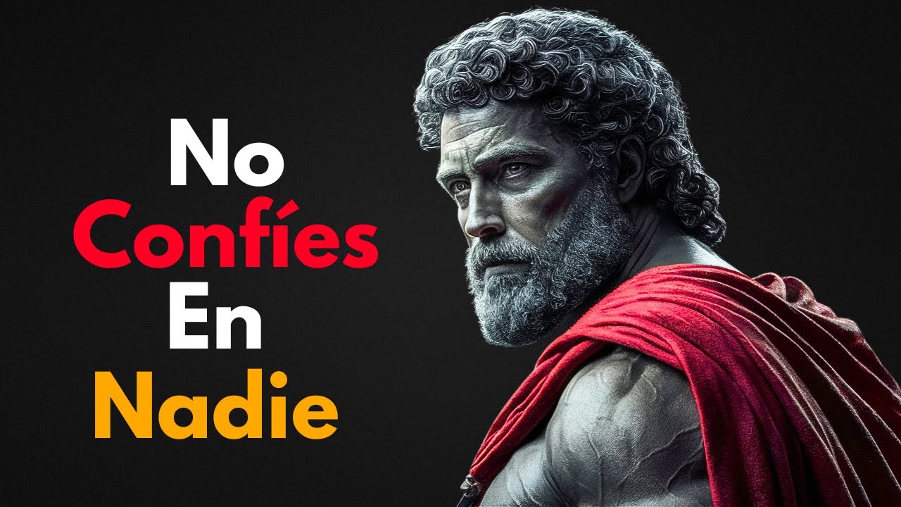 Oblígate a No Confiar en Nadie por Estas 8 Razones  Estoicismo”