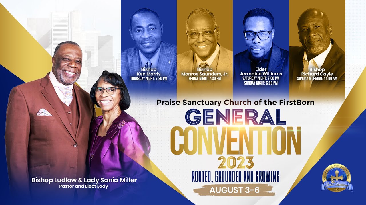 General Convention: Thursday August 3rd 2023 Speaker: Bishop Ken Morris