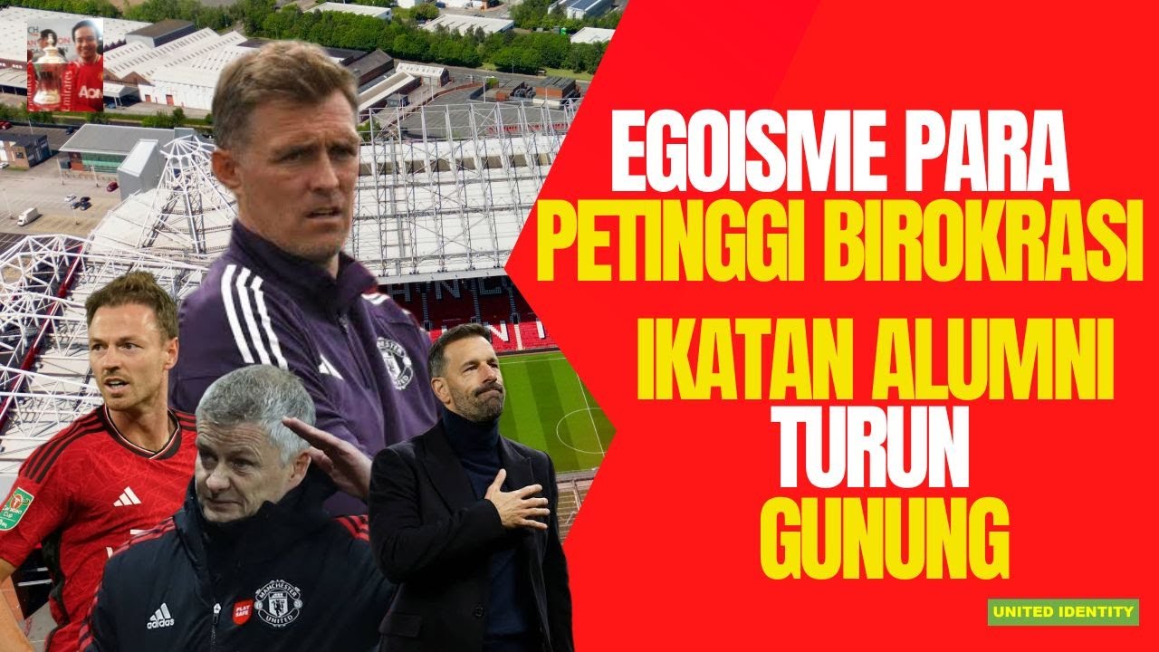 United Identity S3E188-Egoisme petinggi direksi jadikan Amorin dipecat!Para alumni turun gunung!