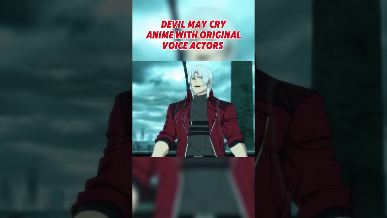 Do you guys prefer the original voice actors #devilmaycry #dmc #netflix #anime