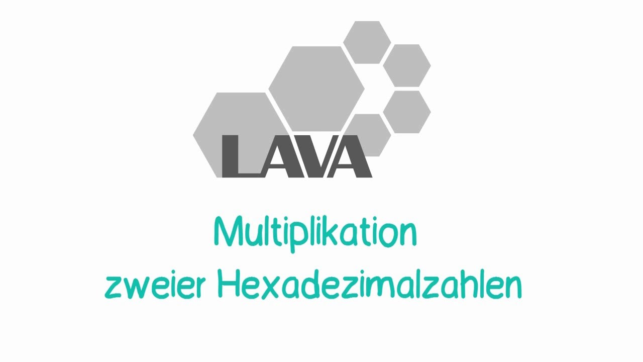 LAVA - Multiplikation im Hexadezimalsystem