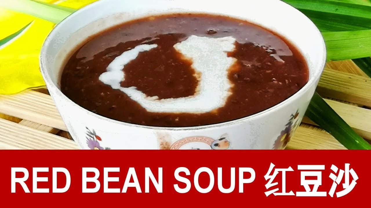 Red bean soup – How to make it at home (Cantonese style)
