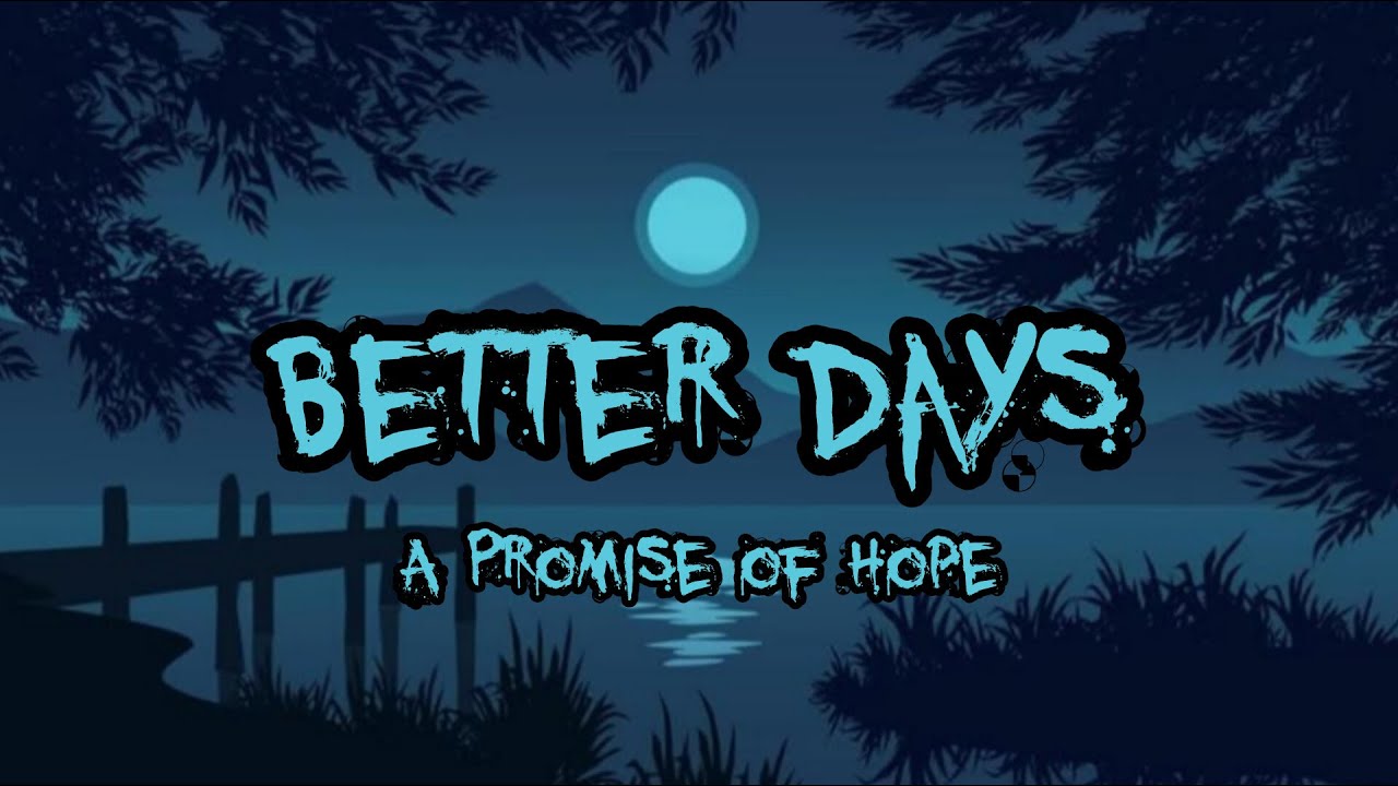 BETTER DAYS (A Promise of Hope) - EEFLY [Chill Motivational Rap]