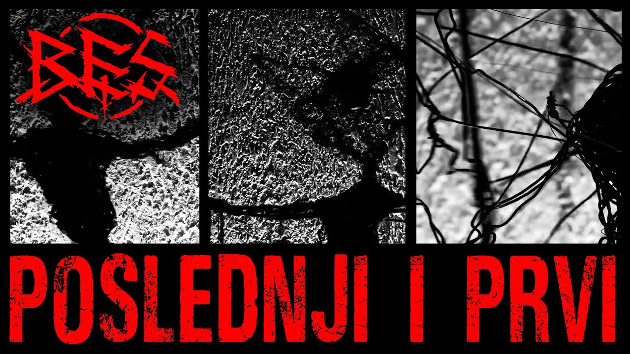 BES - Poslednji i prvi (Official Video 2021) HD
