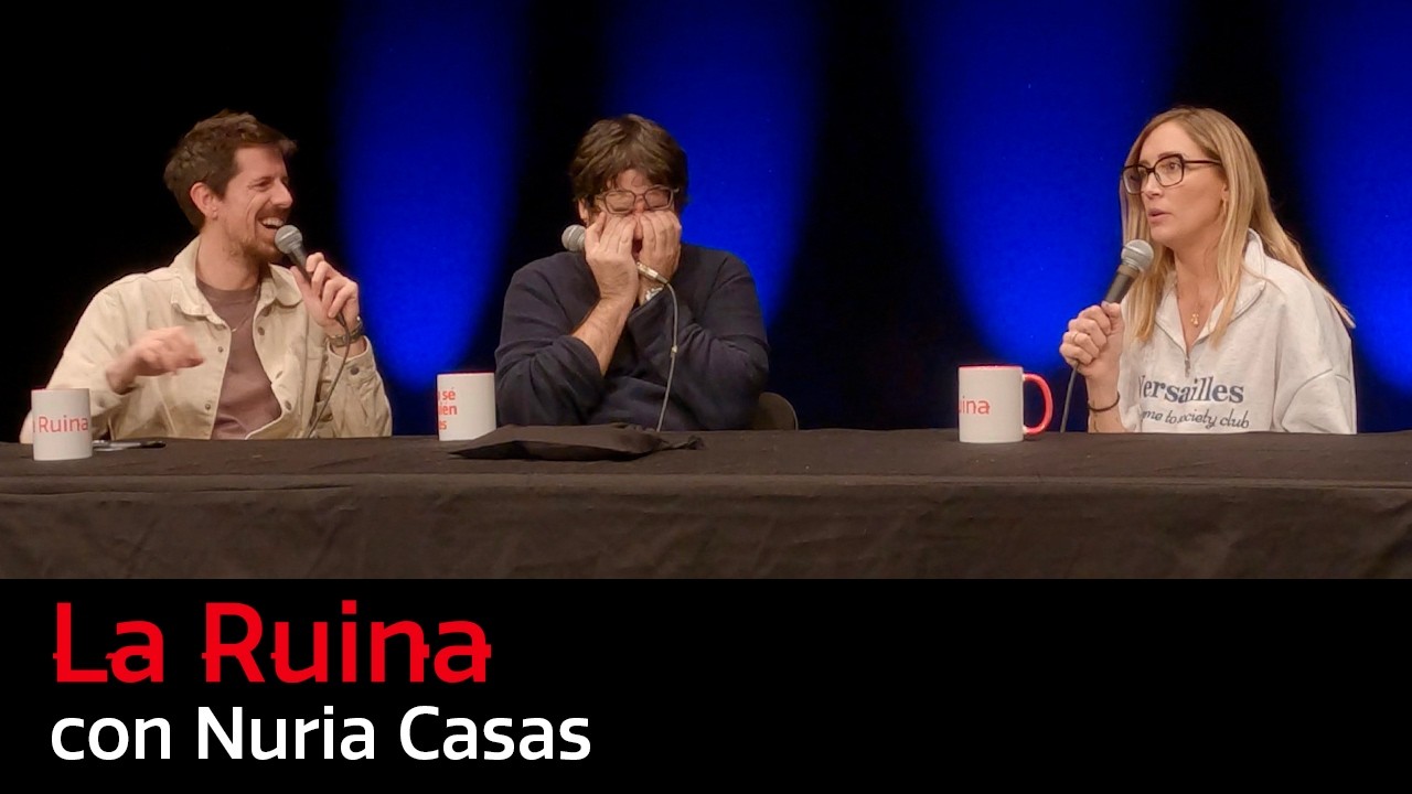 291. La Ruina (con Nuria Casas)
