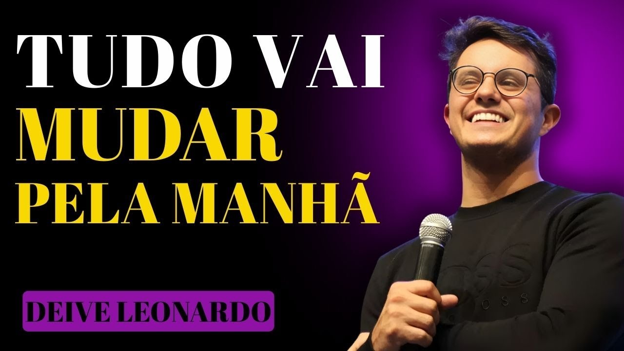 QUANDO VOCÊ OUVIR ISSO, SUA FÉ VAI TREMER | DEIVE LEONARDO