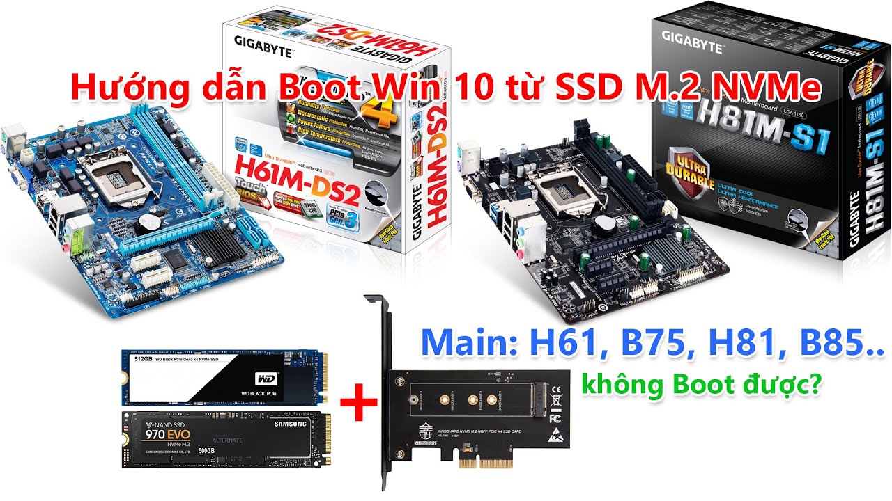 Hướng dẫn cài Boot, cài đặt win 10 vào SSD M.2 PCIe NVMe
