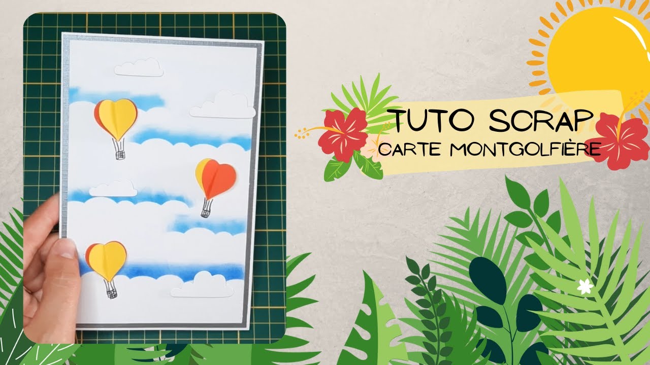 Tutoriel carte montgolfière