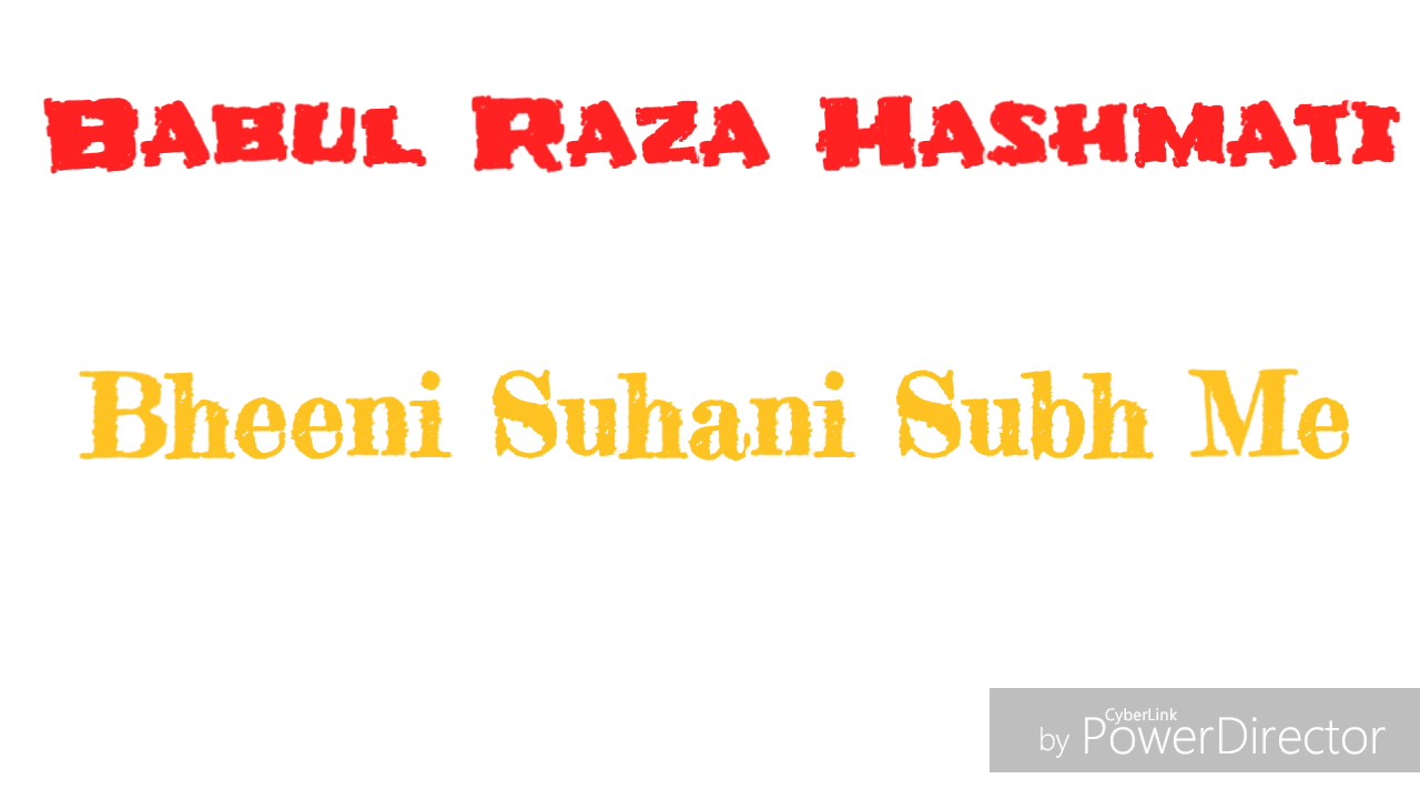 Bheeni Suhani Subha Mein ll Babul Raza Hashmati ll Hashmati Network