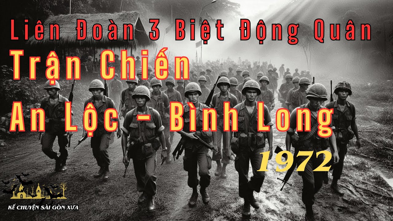 Liên Đoàn 3 Biệt Động Quân Trận Chiến An Lộc Bình Long 1972 | Sài Gòn Xưa 1975 | Tập 7